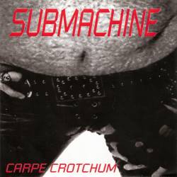 Submachine : Carpe Crotchum